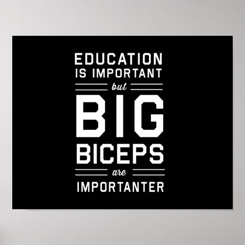 Big Biceps are Importanter Poster