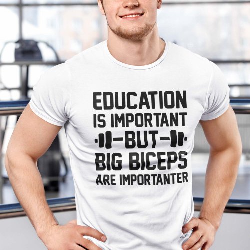 Big Biceps Importanter T_Shirt