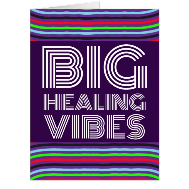  BIG BIGGEST HEALING VIBES GET WELL GREETING CARD (Front)