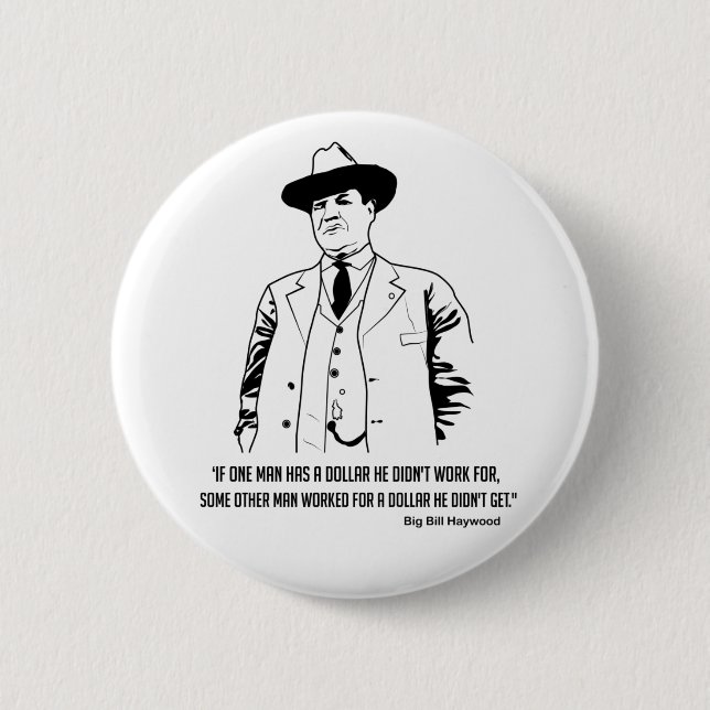 Big Bill Haywood Buttong Button (Front)