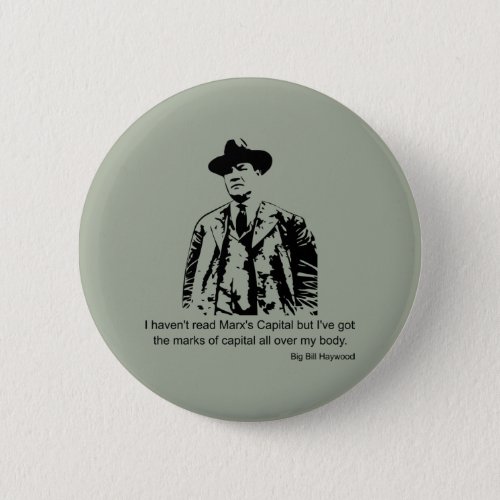 Big Bill Haywood Quote Button