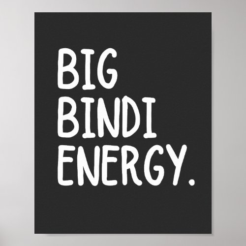  Big Bindi Energy T_Shirt Poster