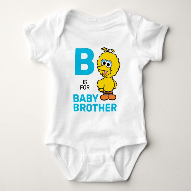 Big Bird | B is for Baby Brother Baby Bodysuit (Front)