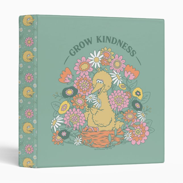 Big Bird | Grow Kindness Floral Graphic 3 Ring Binder (Front/Spine)