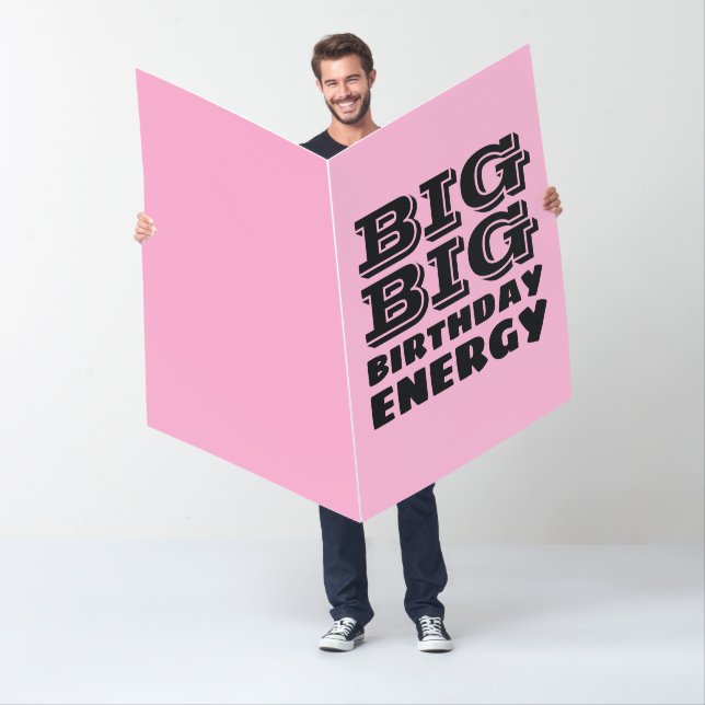 BIG BIRTHDAY ENERGY HUGE GIANT OVERSIZED CARD (In Situ)