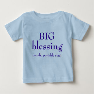 BIG Blessing Baby T-Shirt
