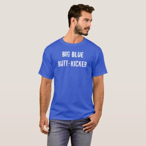 Big Blue Butt_Kicker 1989 Twister Movie Shirt