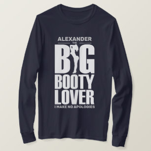 BIG BOOTY LOVER Funny Long Sleeve T-Shirt