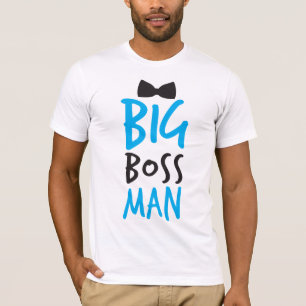 Big boss man nice Bossy design with a bow tie T-Shirt