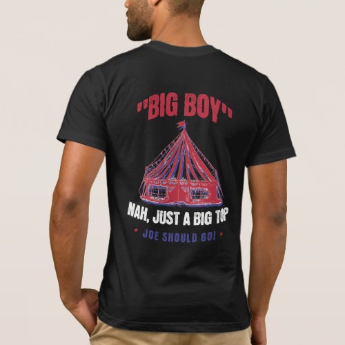 Big Boy Nah Just A Big Top T_Shirt