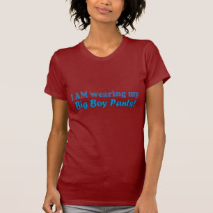 Big Boy Pants Text Design T-Shirt