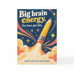 Big Brain Energy Pencil Rocket Exam Good Luck Card