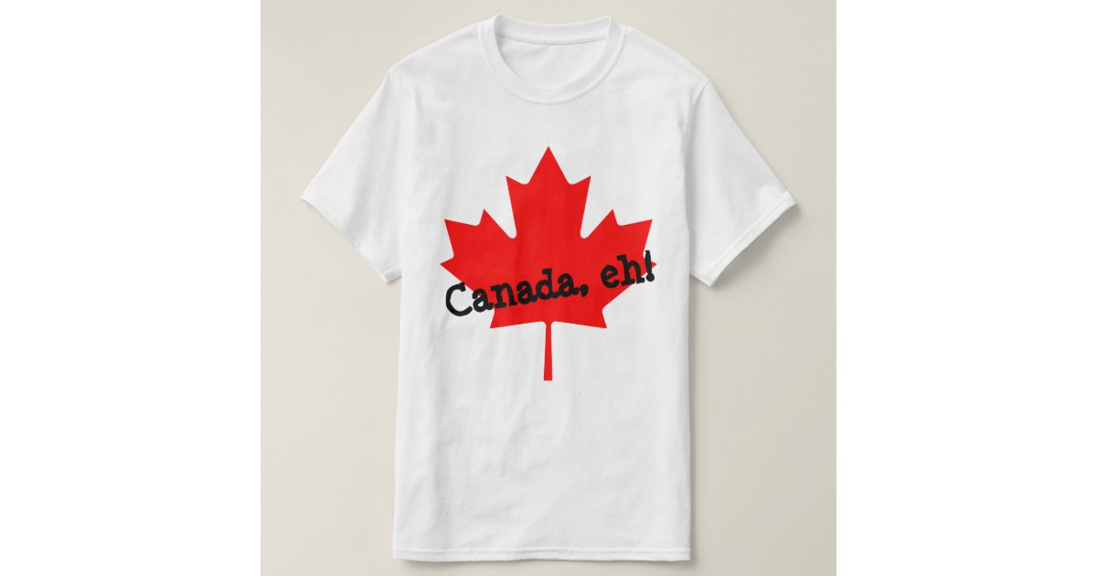 Big Bright Red Maple Leaf Canada Eh T Shirt Zazzle