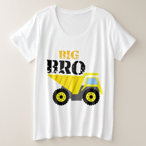 Big Bro Construction Yellow Dump Truck Plus Size T_Shirt