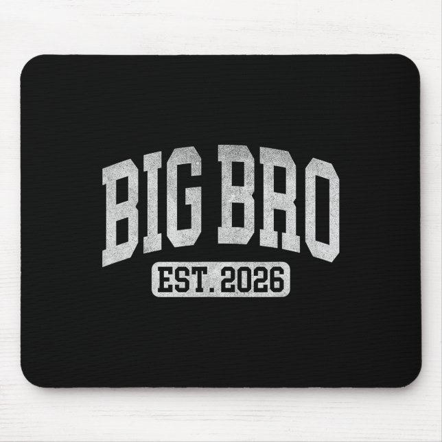 Big Bro Est 2026 New Big Bro Announcement Cool Bro Mouse Pad (Front)
