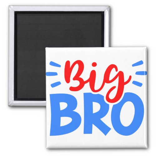 BIG BRO in Red and Blue Magnet