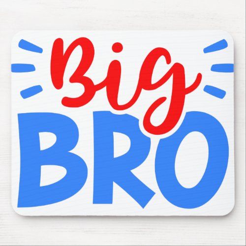 BIG BRO in Red and Blue Mouse Pad