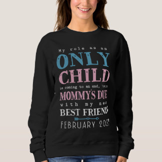 Big Bro Sis Kids Only Child Expiring February 2023 Sweatshirt