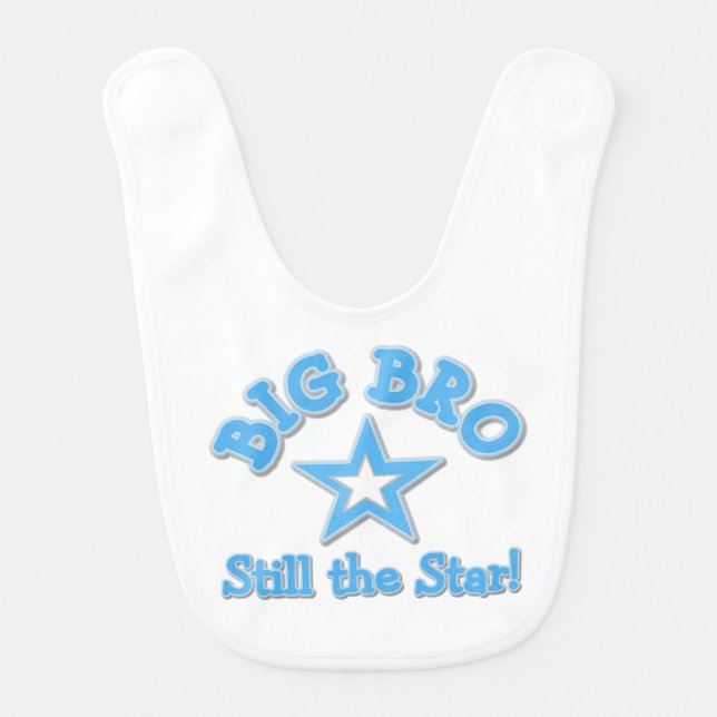 Big Bro Still the Star Bib (Front)