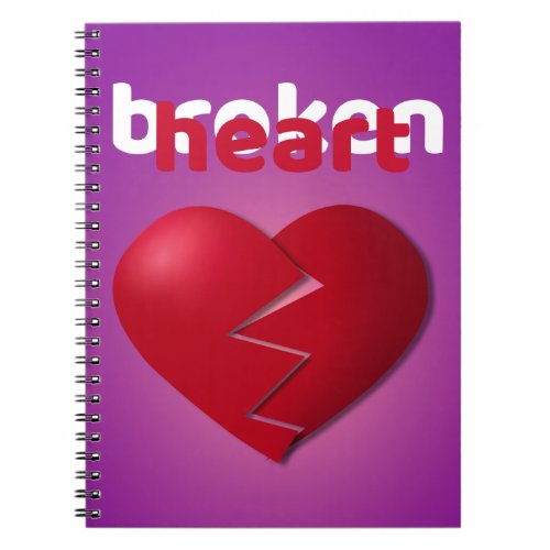 Big broken heart notebook