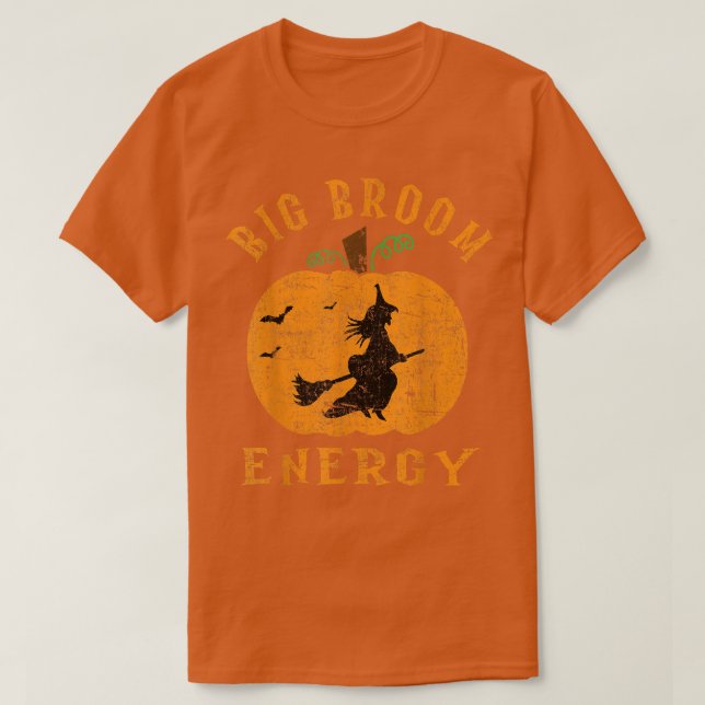 Big Broom Energy - Funny Big Butt Witch on Broom H T-Shirt (Design Front)