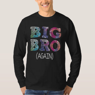 Big Brother 2021  For Boys Kids Toddlers Big Bro A T-Shirt