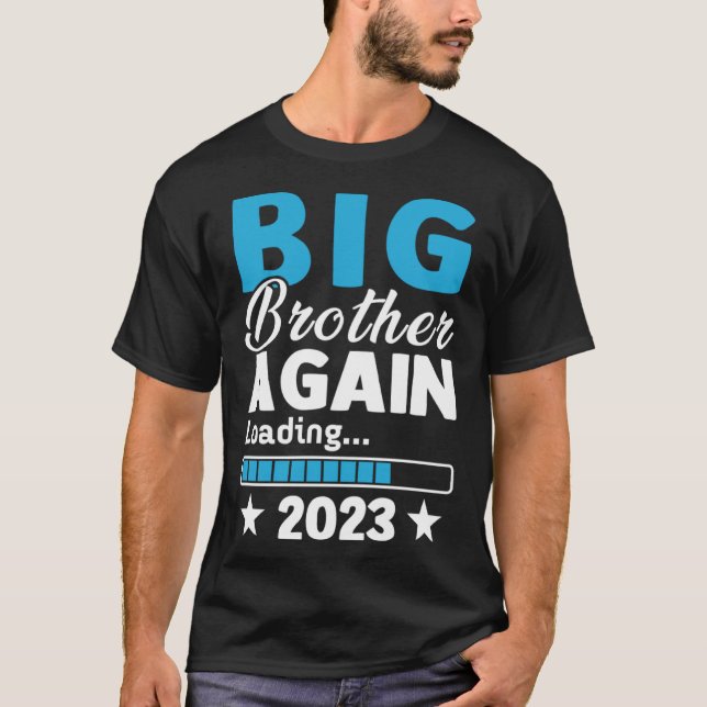 Big Brother 2023 Loading Baby Announcement First T T-Shirt (Front)