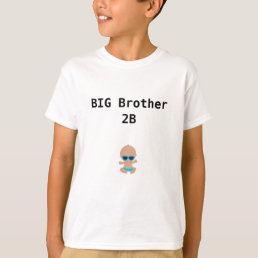 BIG Brother 2B Expectant Sib with Baby Boy T-Shirt