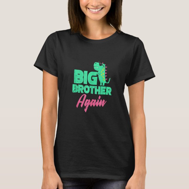 Big Brother Again Cute Dinosaur Boy And Toddler T-Shirt (Front)
