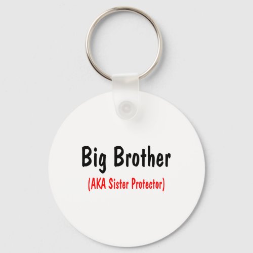 Big Brother AKA Sister Protector Keychain