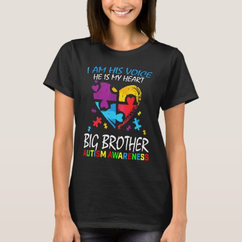 Big Brother Autism Awareness I Am His Voice Heart  T_Shirt