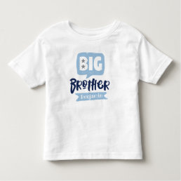 Big Brother Baby Announcement Name &amp; Monogram Todd Toddler T-shirt