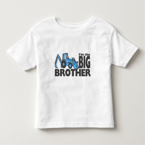 Big Brother Backhoe Toddler T_shirt