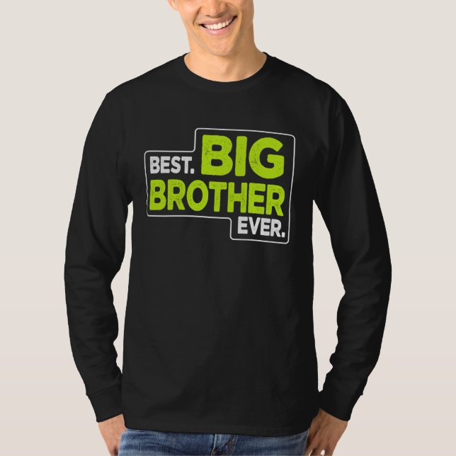 Big Brother Best Big Brother Ever T-Shirt (Front)