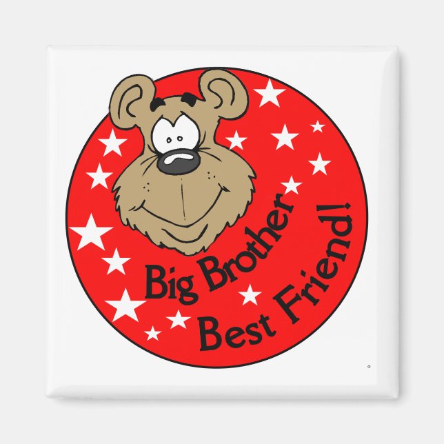 Big Brother Best Friend T-shirts and Gifts Magnet (Front)