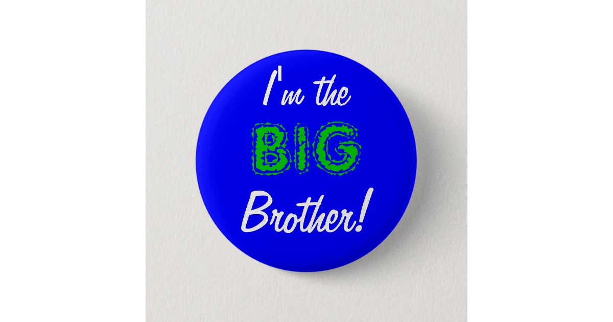 Big brother button/pin button | Zazzle
