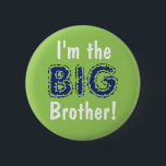 Big brother button/pin pinback button<br><div class="desc">Big brother button/pin</div>