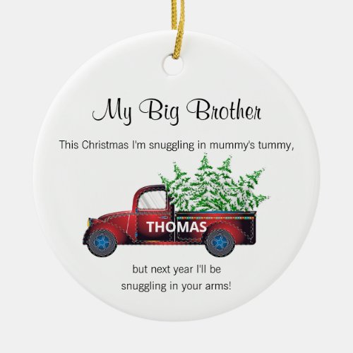 big brother Christmas from bump truck funny Ceramic Ornament