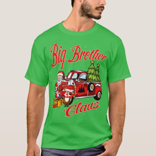 Big Brother Claus Santa Christmas Funny Awesome Gi T_Shirt