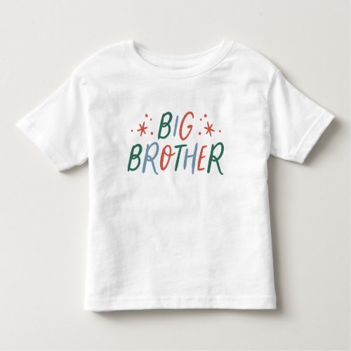  Big Brother Colorful Bright Red and Green Type Toddler T_shirt