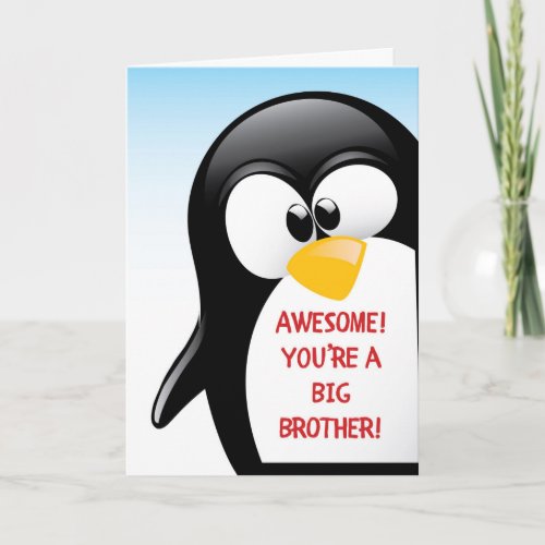 Big Brother Congratulations Awesome Penguin Card