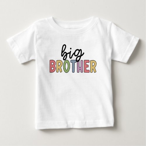 Big Brother Cute Promoted to Brother Baby T_Shirt