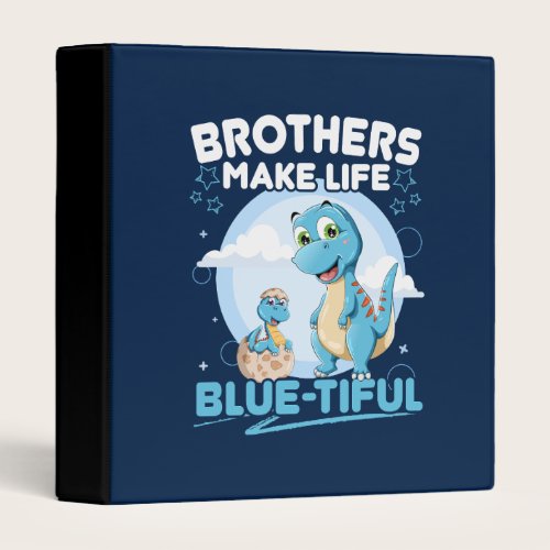 Big Brother Dinosaur Beautiful Life Pun 3 Ring Binder