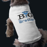 Big Brother - Dog T-shirt<br><div class="desc">Let your pampered pooch tell the world that he is the big brother. See how long it takes family and friends to realize what your little four legged child is trying to tell them!</div>