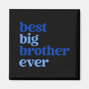 Big Brother Ever Gray With Blue Text Boys _2 Magnet