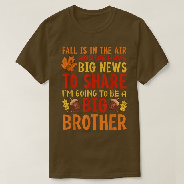 Big Brother Fall Pregnancy Announcement Autumn Bab T-Shirt (Design Front)
