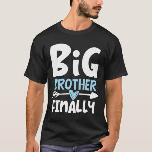 Big Brother Finally - Brother To Be T-Shirt