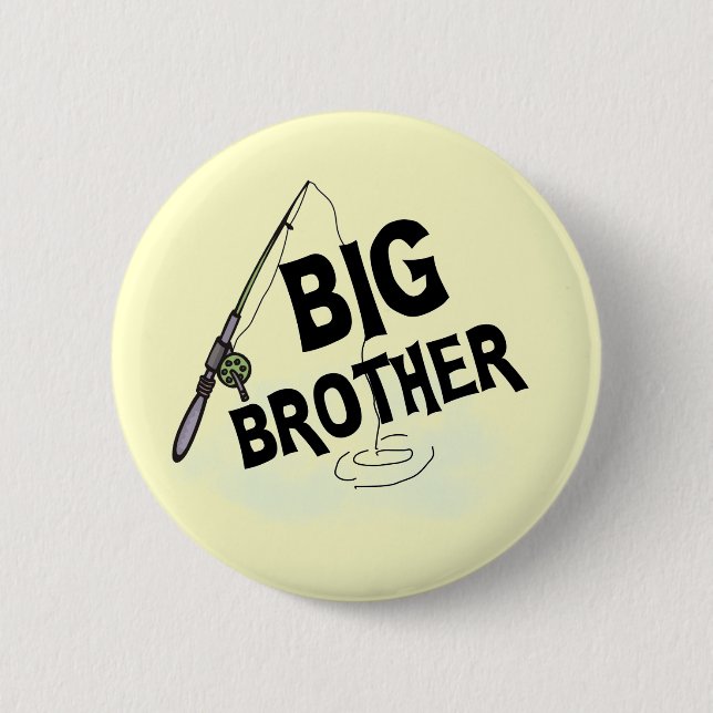 Big Brother Fishing Tshirts and Gifts Pinback Button (Front)