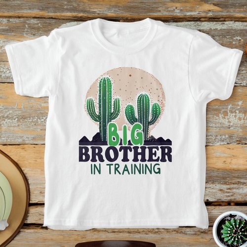 Big Brother in Training Cactus Baby Announcement T_Shirt