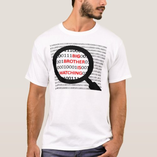 big Brother Is Watching T Shirt